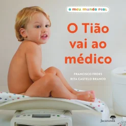 Jacarandá O Tião Vai ao Médico de Francisco Froes e Rita Castelo Branco^ Bebé