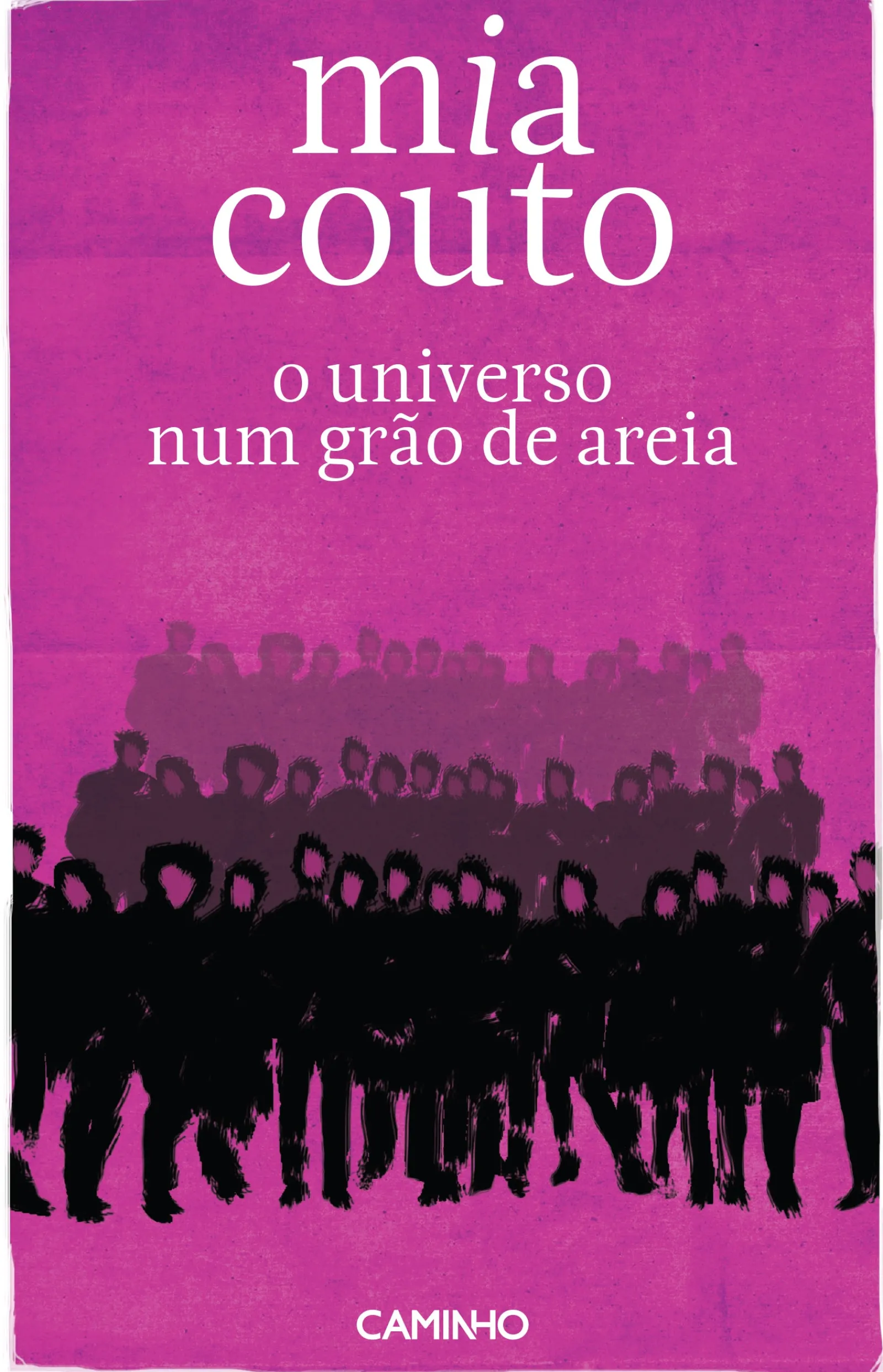 Editorial Caminho O Universo Num Grão de Areia de Mia Couto^ História E Política