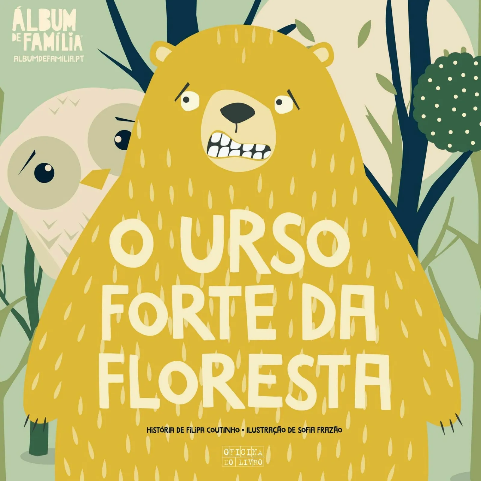 Oficina Livro O Urso Forte da Floresta de Filipa Coutinho^ Literatura Infantil