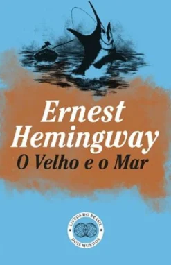 Livros Do Brasil O Velho e o Mar de Ernest Hemingway^ Romance