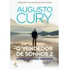 Lua De Papel O Vendedor de Sonhos 2 - A Revolução dos Anónimos de Augusto Cury^ Desenvolvimento Pessoal