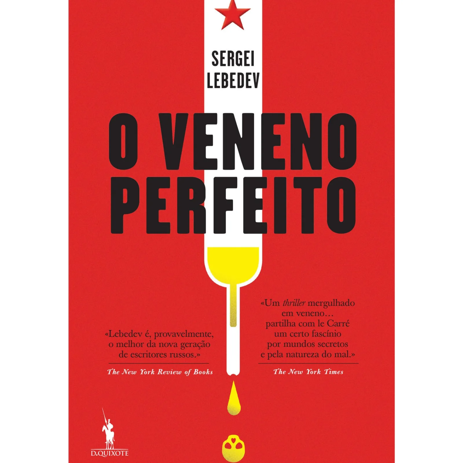 Dom Quixote O Veneno Perfeito de Sergei Lebedev^ Romance