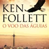 Presença O Voo das Águias de Ken Follett^ Romance