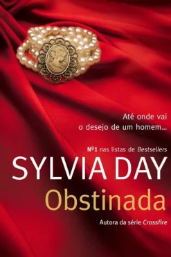 Quinta Essência Obstinada de Sylvia Day^ Romance