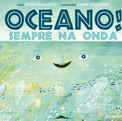 Booksmile Oceano! Sempre na Onda de Stacy McAnulty^ Literatura Infantil