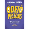 Porto Editora Odeio Pessoas - 99 Tipos de Pessoas que Me Tiram do Sério (E A Vocês Também, Mesmo que Não Admitam) de Guilherme Duarte^ Humor