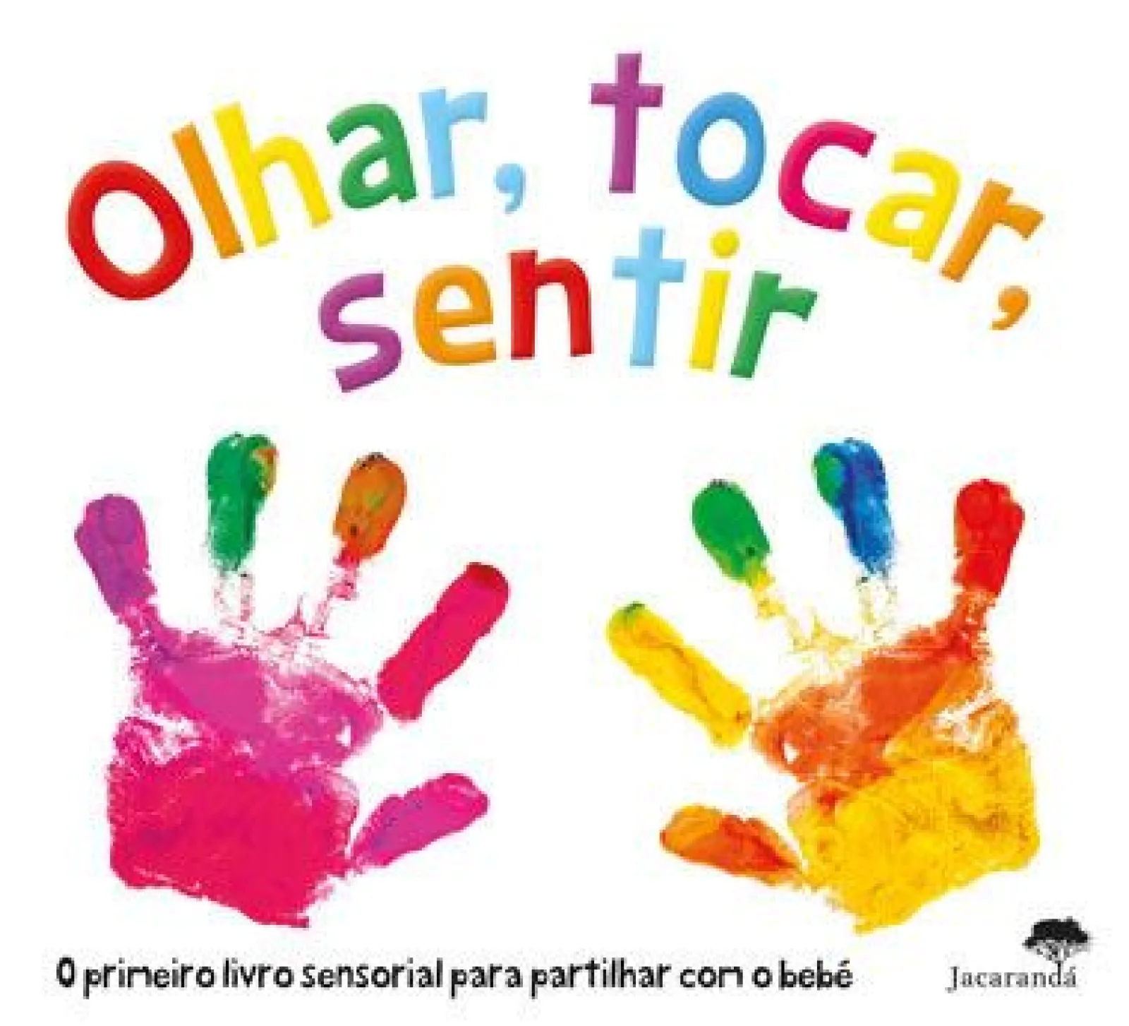 Jacaranda Olhar, Tocar, Sentir^ Atividades