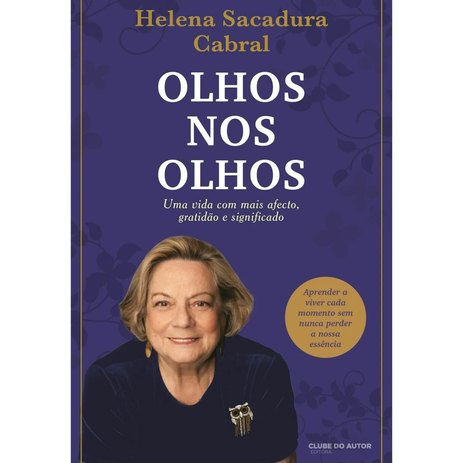 Clube Do Autor Olhos nos Olhos de Helena Sacadura Cabral^ Romance
