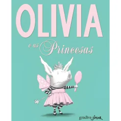 Gradiva Olivia e as Princesas de Ian Falconer^ Coleções Infantis