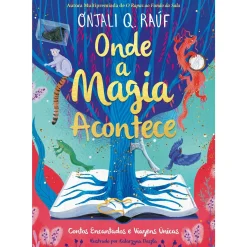 Booksmile Onde A Magia Acontece de Onjali Q. Raúf^ Literatura Juvenil