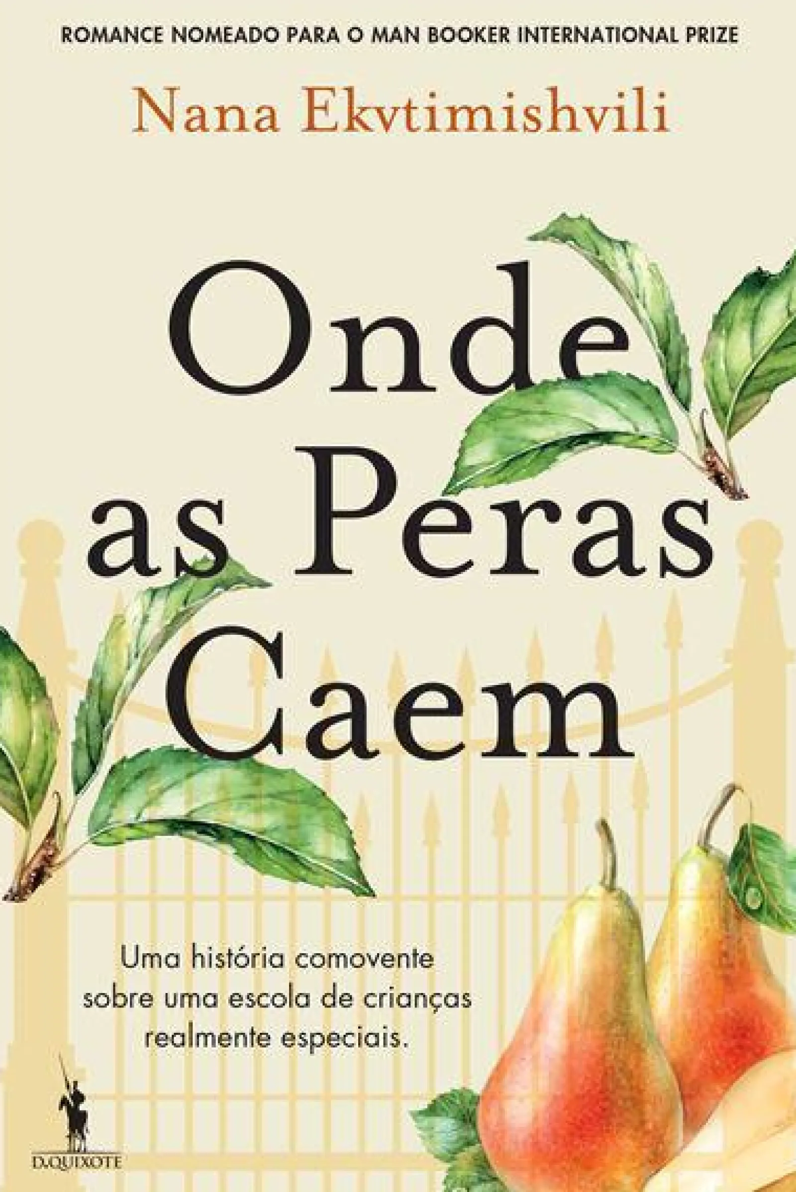 Dom Quixote Onde as Peras Caem de Nana Ekvtimishvili^ Romance