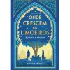 Presença Onde Crescem os Limoeiros de Zoulfa Katouh^ Romance