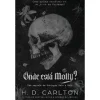 Cultura Onde Está Molly? de H. D. Carlton^ Romance