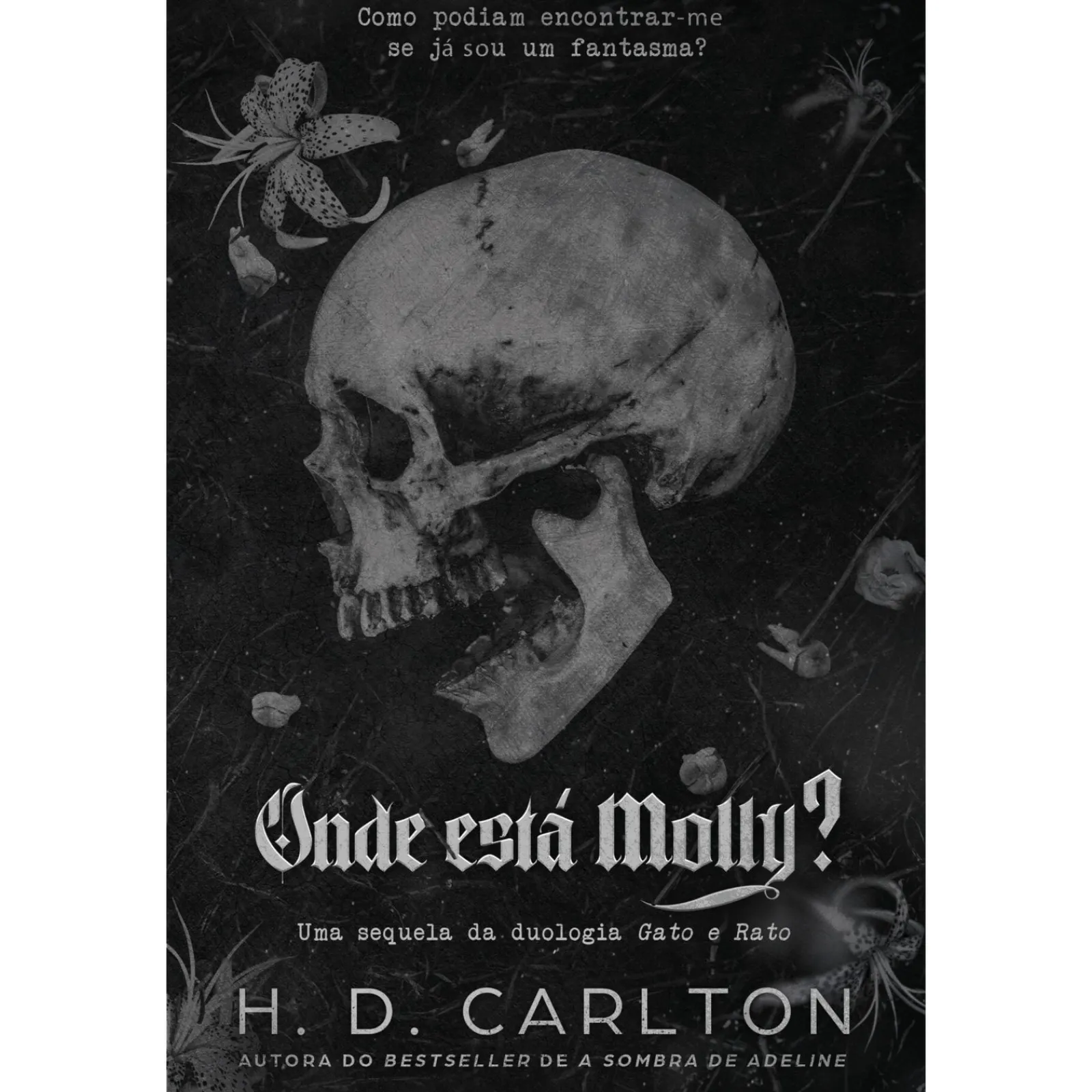 Cultura Onde Está Molly? de H. D. Carlton^ Romance