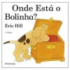 Editorial Presença Onde Está o Bolinha? de Eric Hill - (7ª Edição)^ Coleções Infantis