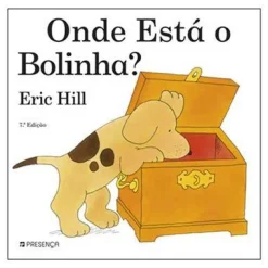Editorial Presença Onde Está o Bolinha? de Eric Hill - (7ª Edição)^ Coleções Infantis
