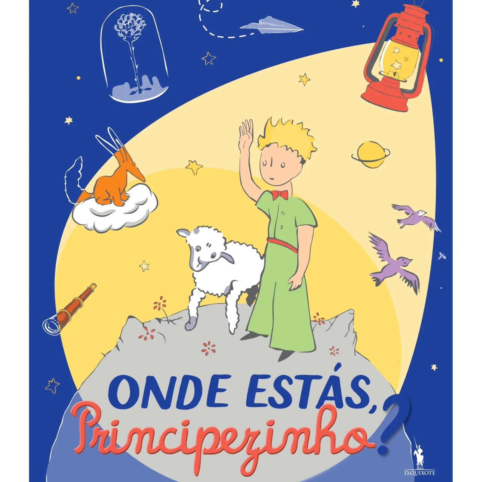 Dom Quixote Onde Estás, Principezinho?^ Atividades