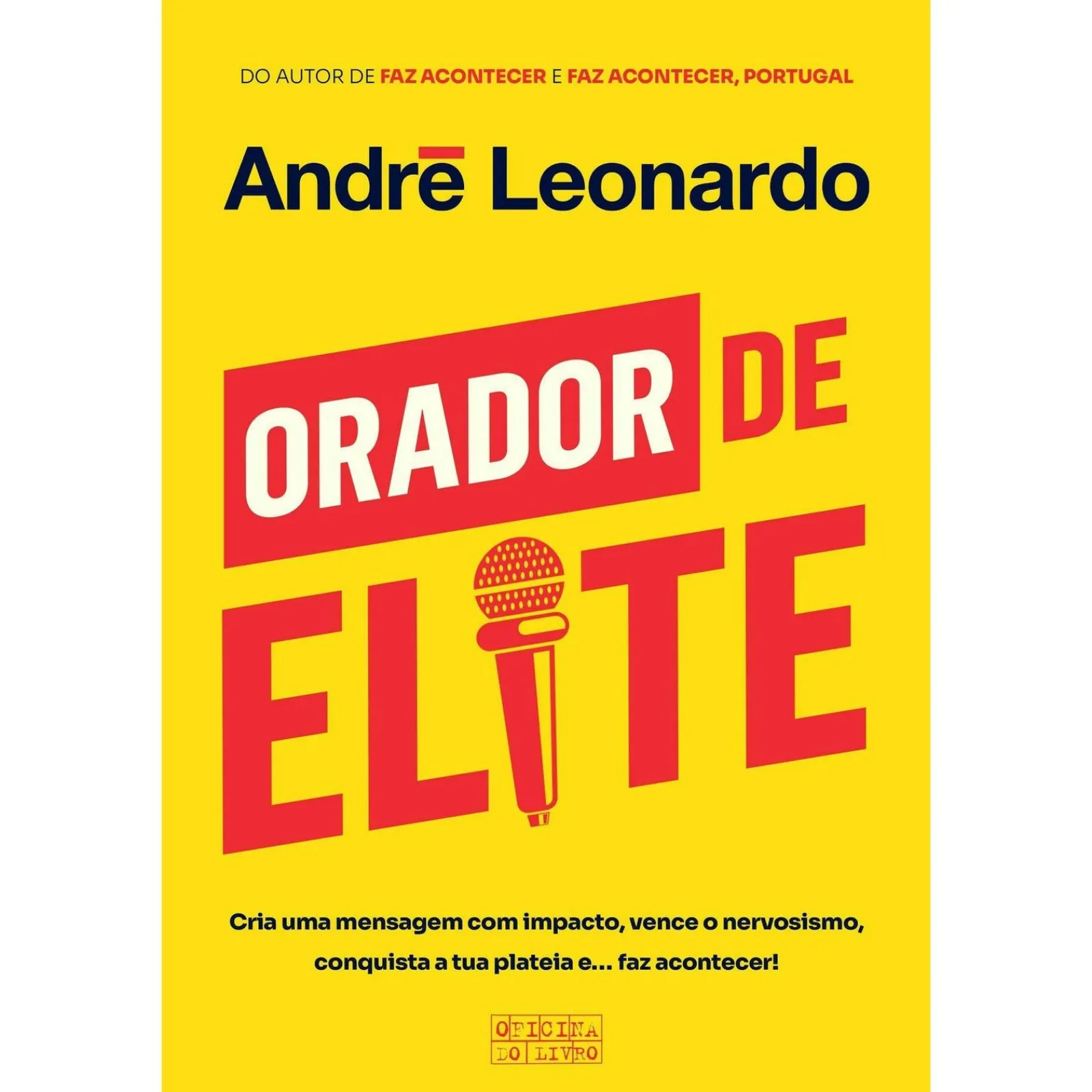 Oficina Do Livro Orador de Elite de André Leonardo^ Desenvolvimento Pessoal