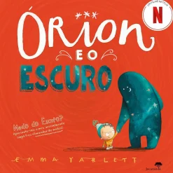 Jacaranda Orion e o Escuro de Emma Yarlett^ Literatura Infantil