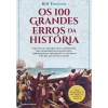 Clube Do Autor Os 100 Grandes Erros da História de Bill Fawcett^ História E Política