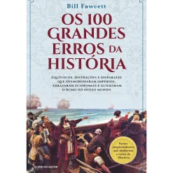 Clube Do Autor Os 100 Grandes Erros da História de Bill Fawcett^ História E Política