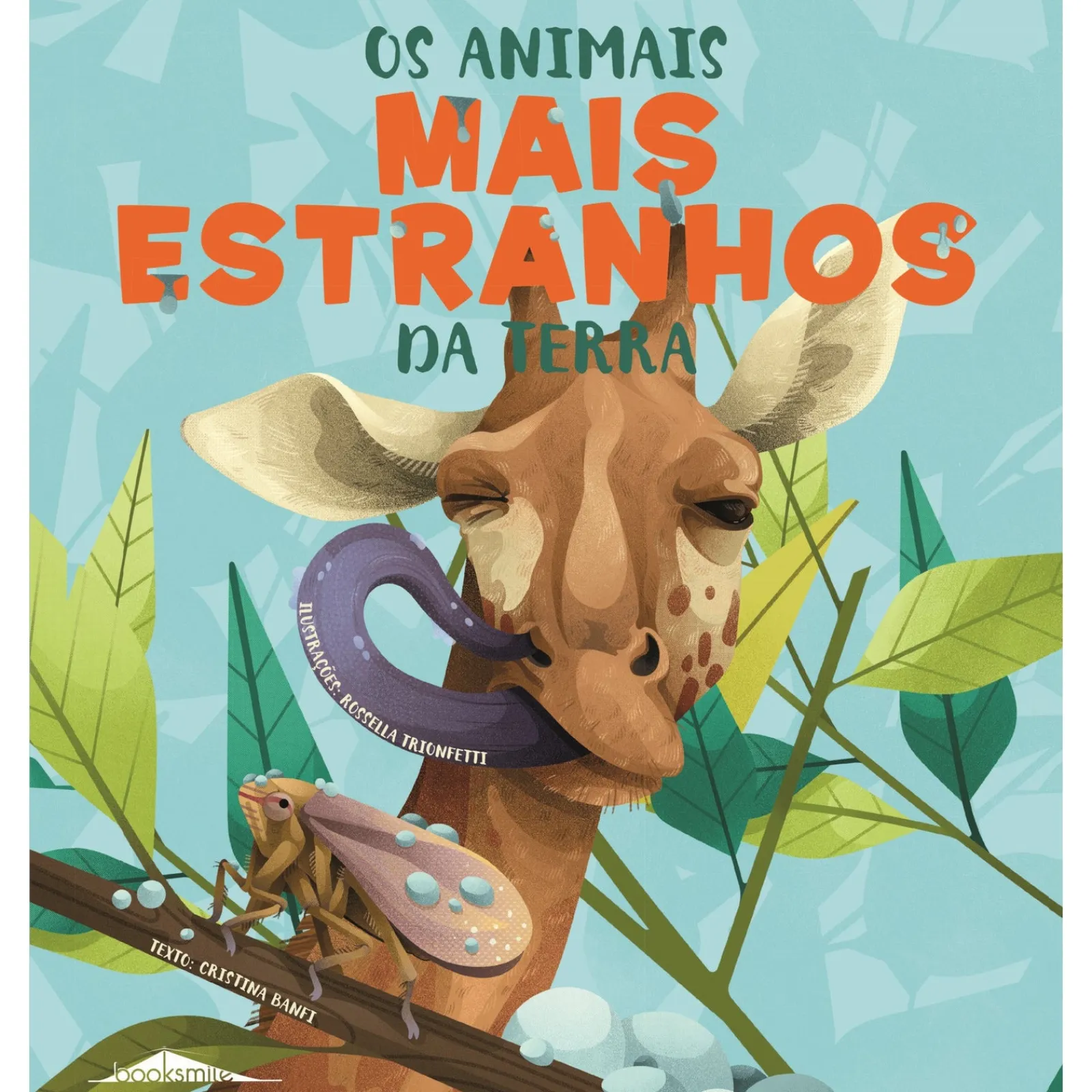 Booksmile Os Animais Mais Estranhos da Terra de Cristina Banfi^ Conhecimento