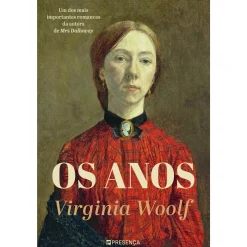 Presença Os Anos de Virginia Woolf^ Romance