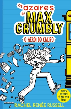 Gailivro Os Azares de Max Crumbly Nº 1 - o Herói do Cacifo de Rachel Renée Russell^ Coleções Juvenis