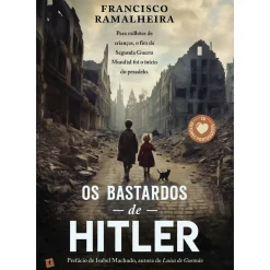 Saída De Emergência Os Bastardos de Hitler de Francisco Ramalheira^ Romance Histórico