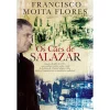 Note! Online Os Cães de Salazar de Francisco Moita Flores^ Romance