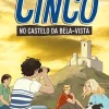 Oficina Livro Os Cinco Nº 11 - os Cinco no Castelo da Bela Vista de Enid Blyton^ Coleções Juvenis