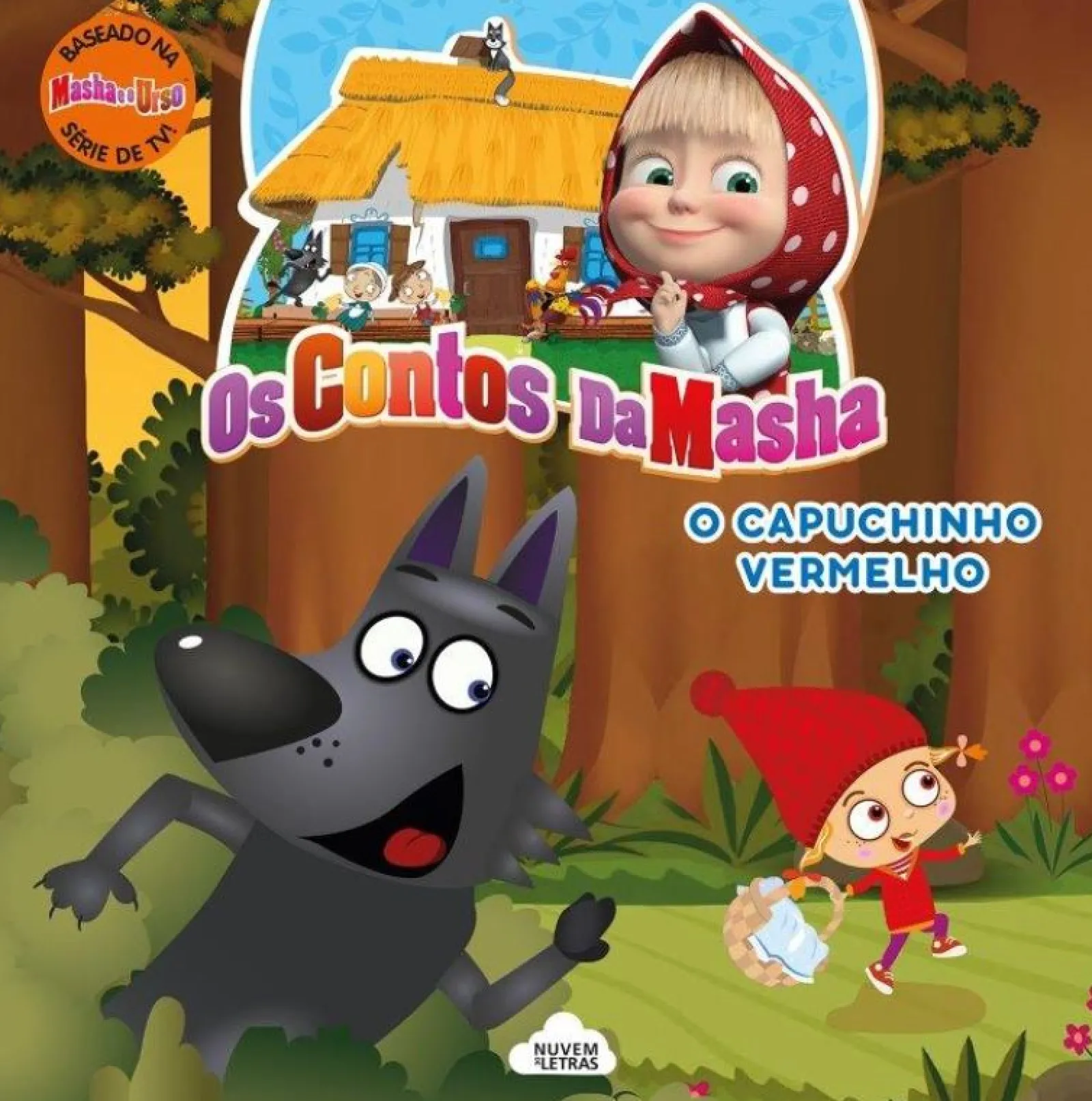 Nuvem De Letras Os Contos da Masha - o Capuchinho Vermelho^ Coleções Infantis