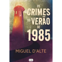 Suma De Letras Os Crimes do Verão de 1985 de Miguel d’Alte^ Policial