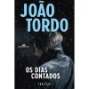 Companhia Das Letras Os Dias Contados de João Tordo^ Desenvolvimento Pessoal