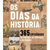 Manuscrito Os Dias da História de Paulo Jorge de Sousa Pinto - 365 Episódios da História de Portugal e do Mundo^ História E Política