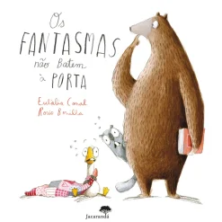 Jacarandá Os Fantasmas Não Batem à Porta de Eulalia Canal; Ilustração: Rocio Bonilla de Eulalia Canal^ Literatura Infantil