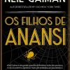 Presença Os Filhos de Anansi de Neil Gaiman^ Fantástico