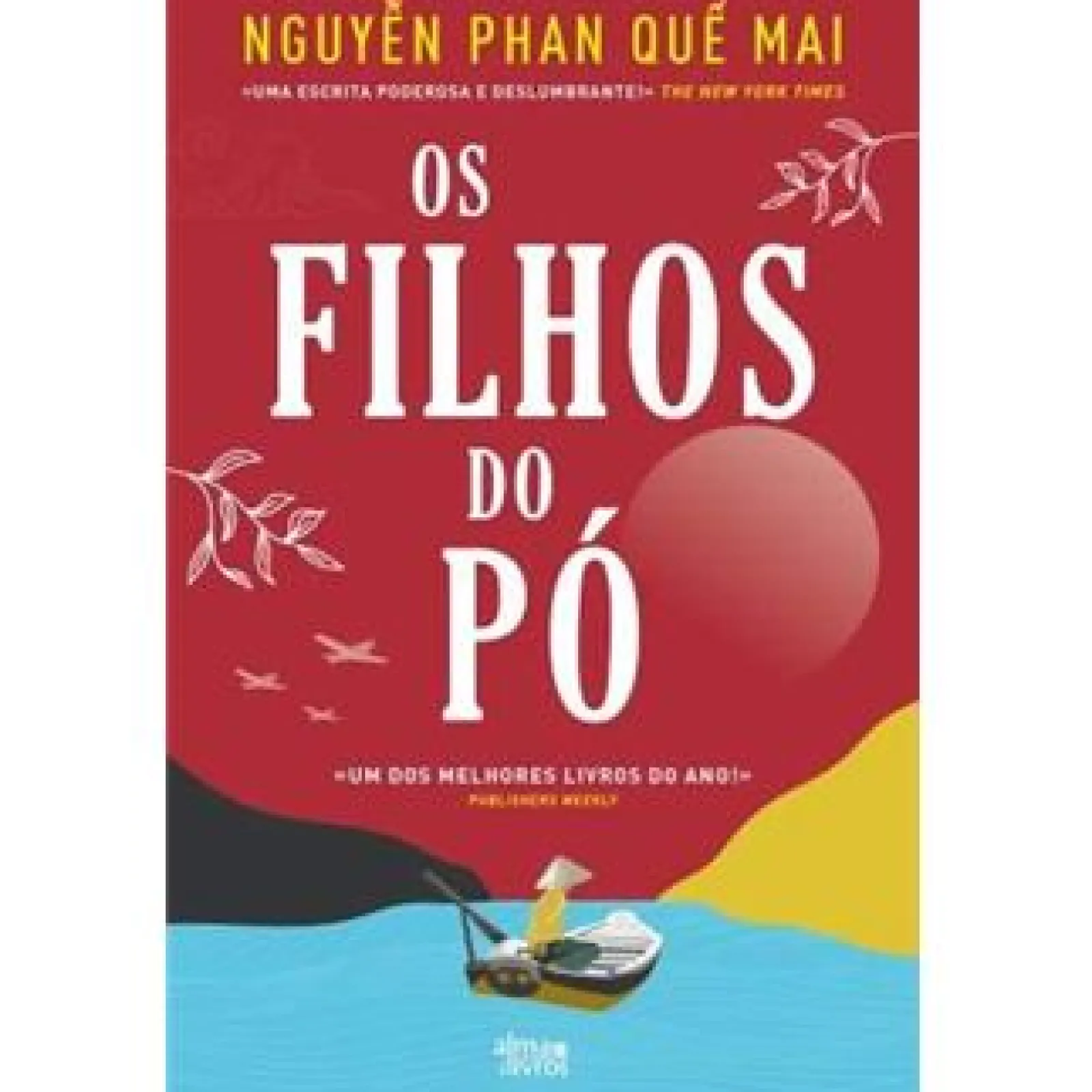 Alma Dos Livros Os Filhos do Pó de Nguyen Phan Qué Mai^ Romance Histórico