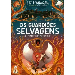 Nuvem De Letras Os Guardiões Selvagens - A Cidade dos Segredos de Liz Flanagan^ Literatura Juvenil