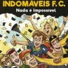 Porto Editora Os Indomáveis F. C. - Nada é Impossível de Álvaro Magalhães^ Coleções Juvenis