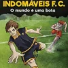 Porto Editora Os Indomáveis F. C. - o Mundo é uma Bola de Álvaro Magalhães^ Coleções Juvenis