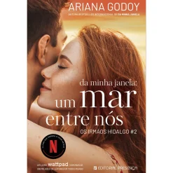 Presença Os Irmãos Hidalgo - Livro 2: da Minha Janela: um Mar Entre Nós de Ariana Godoy^ Young Adult