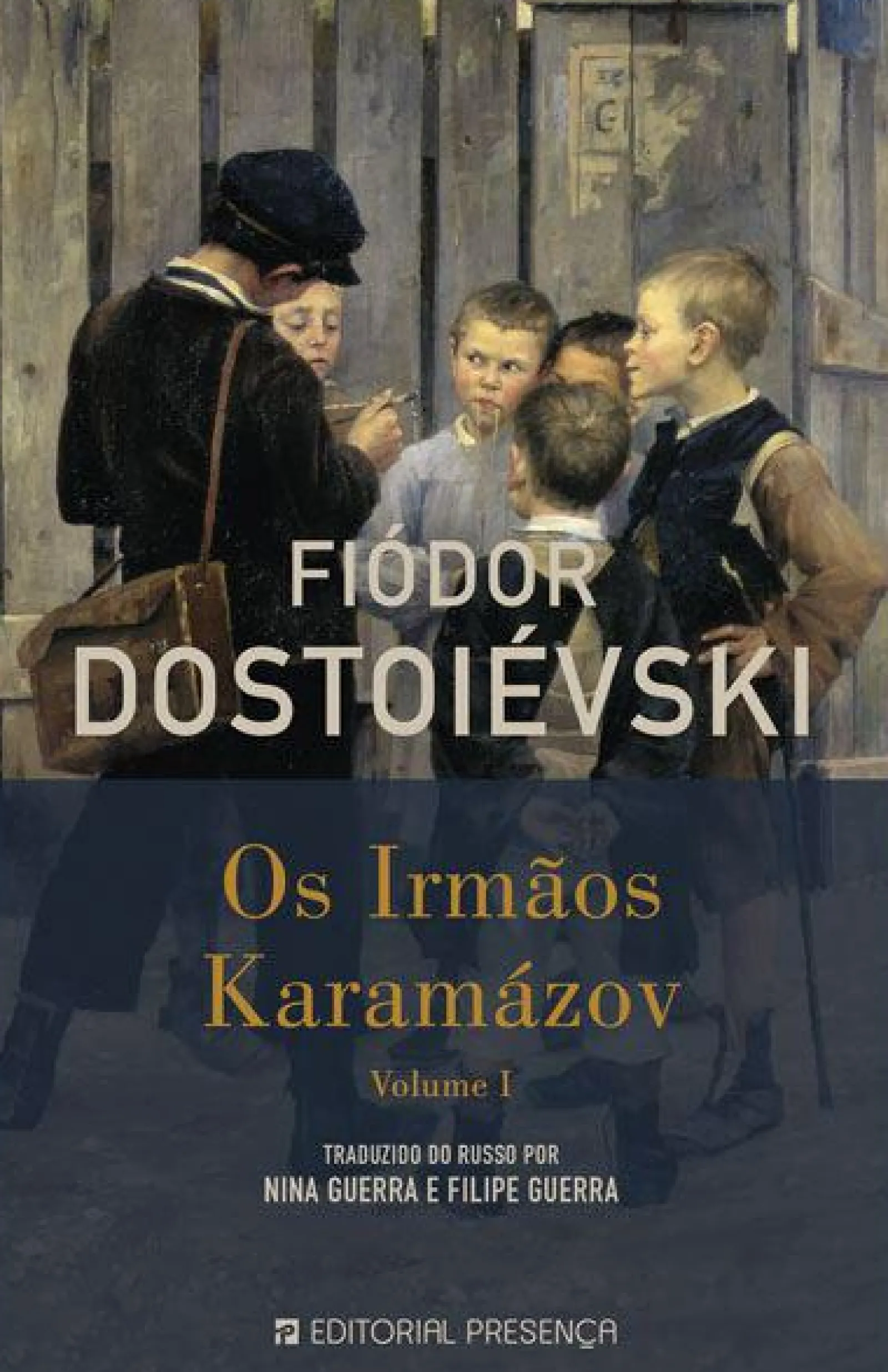 Presenca Os Irmãos Karamázov - Volume I de Fiódor Dostoiévski^ Romance