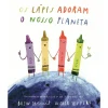 Nuvem De Letras Os Lápis Adoram o Nosso Planeta de Drew Daywalt^ Literatura Infantil
