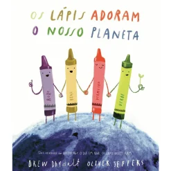 Nuvem De Letras Os Lápis Adoram o Nosso Planeta de Drew Daywalt^ Literatura Infantil