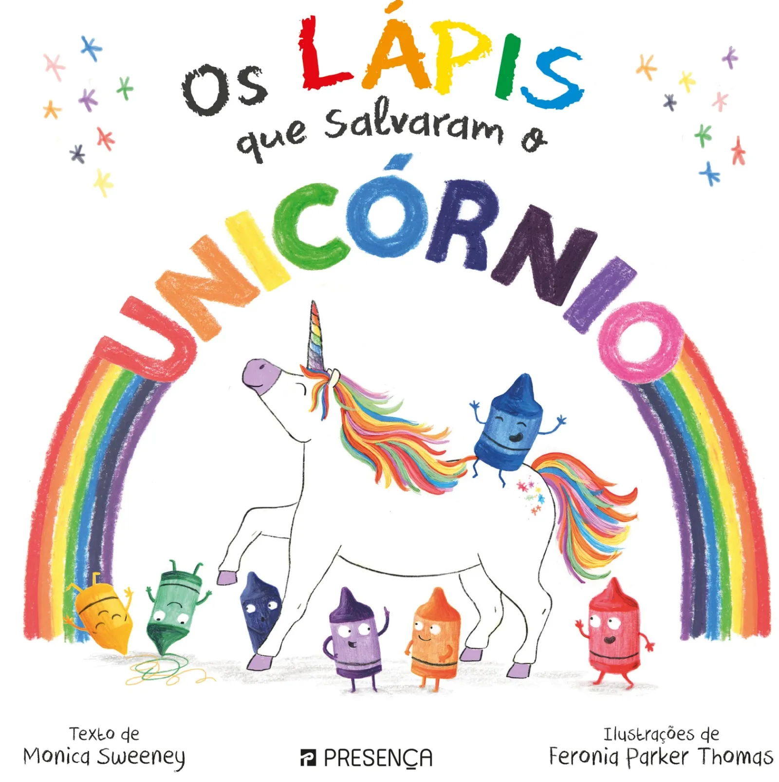 Presença Os Lápis que Salvaram o Unicórnio de Monica Sweeney^ Literatura Infantil