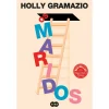 Suma De Letras Os Maridos de Holly Gramazio^ Romance