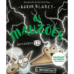 Porto Editora Os Mauzões - Episódio 12 A Escolhida?! de Aaron Blabey^ Coleções Infantis