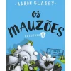 Porto Editora Os Mauzões - Episódio 4 de Aaron Blabey - O Ataque dos Zatinhos^ Literatura Infantil