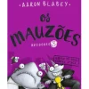 Porto Editora Os Mauzões - Episódio 3 de Aaron Blabey - O Bola de Pelo Contra-ataca^ Literatura Infantil